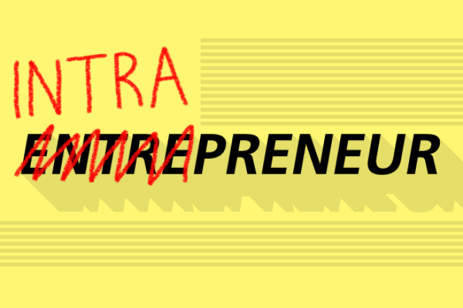 Entrepreneurs εναντίον Intrapreneurs. Ποιος κερδίζει αυτή τη μάχη;