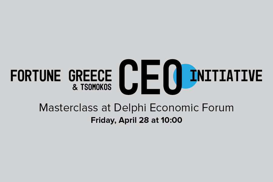 Fortune Greece CEO Initiative Masterclass: Μετατρέποντας τον πρωτοφανή κίνδυνο σε πρωτοφανή ευκαιρία