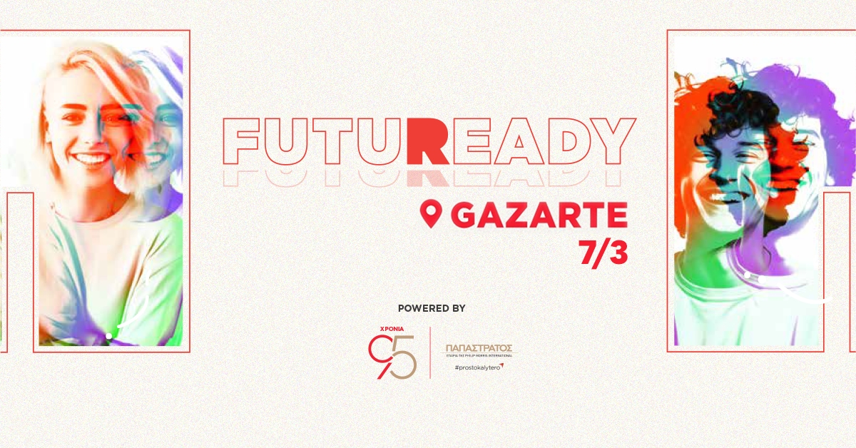 FutuReady 2026: Η Παπαστράτος ενδυναμώνει τη Γενιά Ζ για το μέλλον της εργασίας στην εποχή της ΤΝ